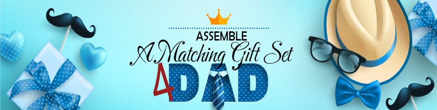 Select from a variety of gifts for dad and assemble a matching gift set